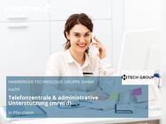 Telefonzentrale & administrative Unterstützung (m/w/d) - Pforzheim
