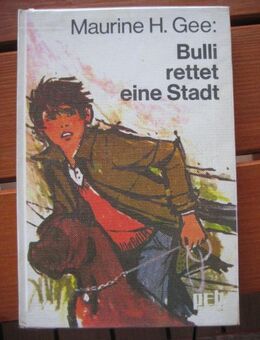 Spannendes Jugendbuch „Bulli rettet die Stadt“ von Gee H. Maurine, Engelbert Verlag, 3. Auflage aus 1970, 91 Seiten, ISBN: 3536007570, zum Schutz für weiteren Gebrauch schon eingebunden, sehr guter Zustand, 4,- € - Unterleinleiter