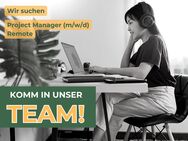 Project Manager (m/w/d) Remote - Alsdorf (Nordrhein-Westfalen)