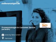 Prozessmanager:in Customer Service (m/w/d=) - Hannover