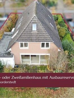 Wohnhaus als Einfamilienhaus oder Zweifamilienhaus nutzbar - Norderstedt