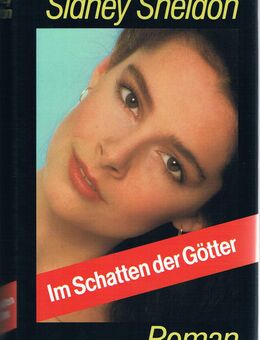 Im Schatten der Götter. Roman von Sidney Sheldon - Mönchengladbach