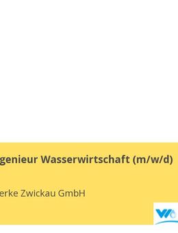 Planungsingenieur Wasserwirtschaft (m/w/d) - Zwickau