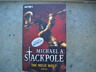 Die neue Welt,Michael A.Stackpole,Heyne Verlag,2008 - Linnich