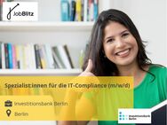 Spezialist:innen für die IT-Compliance (m/w/d) - Berlin