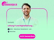 Leitung IT und Digitalisierung (m/w/d) Vollzeit / Teilzeit - München