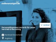 Personaldisponent (m/w/d) für unser Vertrieb & Recruiting - Augsburg