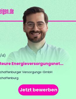 Monteure Energieversorgungsnetze (m/w/d) - Aschaffenburg