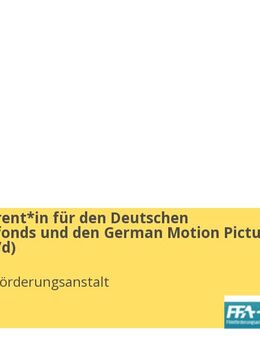 Förderreferent*in für den Deutschen Filmförderfonds und den German Motion Picture Fund (m/w/d) - Berlin