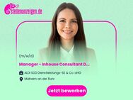 (Senior) Manager - Inhouse Consultant Digital (m/w/d) - Mülheim (Ruhr)