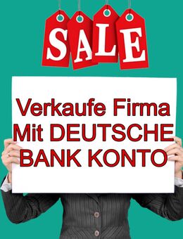 VERKAUFE FIRMA MIT DEUTSCHE BANK KONTO - Frankfurt (Main)