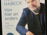 Robert Habeck - Von hier an anders - Eine politische Skizze, Jörg Kahl - München