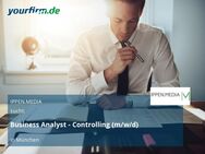 Business Analyst - Controlling (m/w/d) - München