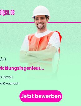 Entwicklungsingenieur (m/w/d) - Bad Kreuznach