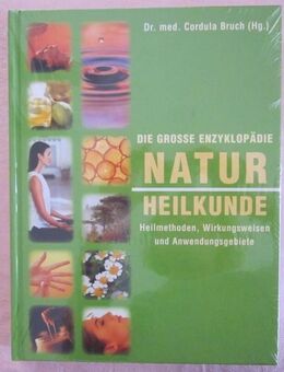 Die grosse Enzyklopädie NATURHEILKUNDE, Dr. med. Cordula Bruch, neu - München