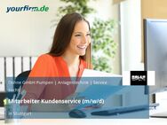 Mitarbeiter Kundenservice (m/w/d) - Stuttgart