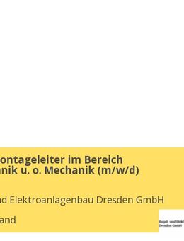 Bau- und Montageleiter im Bereich Elektrotechnik u. o. Mechanik (m/w/d) - Berlin Mitte