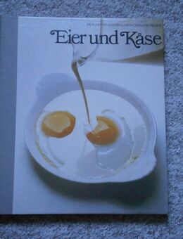 TIME LIFE Serie "Die Kunst des Kochens / Methoden und Rezepte" Titel: Eier und Käse. (428) - Hamburg