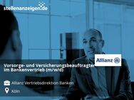 Vorsorge- und Versicherungsbeauftragter im Bankenvertrieb (m/w/d) - Köln