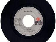 7'' Single Vinyl LA BIONDA "BANDIDO" & "WELCOME HOME" [Ariola S 100 513 / 1979] - Zeuthen