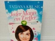 Tatjana Kruse-Jeder Mann ein Treffer - Roman - Nörvenich