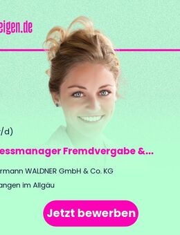 Prozessmanager (m/w/d) Fremdvergabe & Verlängerte Werkbank - Wangen (Allgäu)