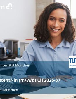 Teamassistent/-in (m/w/d) CIT2025-37 - Garching (München)