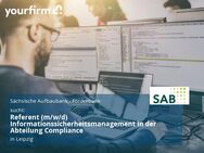 Referent (m/w/d) Informationssicherheitsmanagement in der Abteilung Compliance - Leipzig