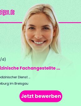 Medizinische Fachangestellte (m/w/d) oder eine Kauffrau im Gesundheitswesen (m/w/d) - Freiburg (Breisgau)