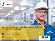 Assistenz im Bereich Quality, Health, Safety & Environment (m/w/d) - Bremen