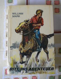 Ritt ins Abenteuer,William Mark,Falter Verlag,1972 - Linnich