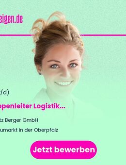 Gruppenleiter Logistik (m/w/d) - Neumarkt (Oberpfalz)
