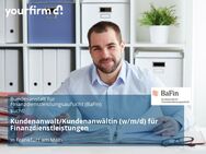 Kundenanwalt/Kundenanwältin (w/m/d) für Finanzdienstleistungen - Frankfurt (Main)