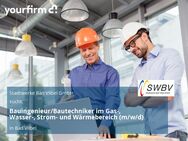 Bauingenieur/Bautechniker im Gas-, Wasser-, Strom- und Wärmebereich (m/w/d) - Bad Vilbel