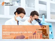 Medizinpädagoge oder Lehr-MTA (m/w/d) - Heilbronn