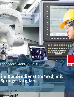 Techniker im Kundendienst (m/w/d) mit anteiliger Springertätigkeit - Zossen