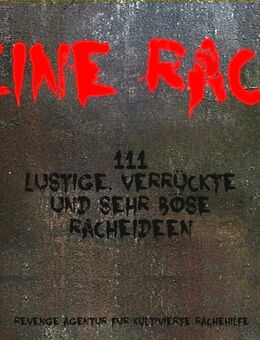 E-Book "Meine Rache" - 111 lustige, verrückte und sehr böse Racheideen NEU - Berlin
