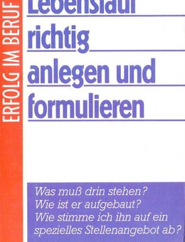 ERFOLG IM BERUF: Lebenslauf richtig anlegen und formulieren - Andernach