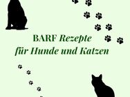 2 individuelle BARF Rezepte für deinen Hund oder Katze - Duisburg