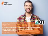 Kaufmännische Mitarbeiterin / kaufmännischer Mitarbeiter (w/m/d) für den Bereich der Zentralen Reinigung - Karlsruhe