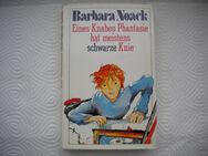 Eines Knaben Phantasie hat meistens schwarze Knie,Barbara Noack,Langen/Müller Verlag,1981 - Linnich