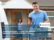 Zollbeauftragter / Trade Compliance Specialist (m/w/d) Vollzeit / Teilzeit - Efringen-Kirchen