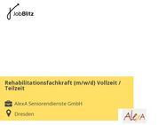 Rehabilitationsfachkraft (m/w/d) Vollzeit / Teilzeit - Dresden