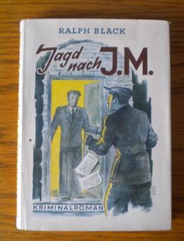 Jagd nach J.M.,Ralph Black,Hunia Verlag,1948 - Linnich