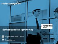 Technical Sales Manager (m/w/d) - Spaichingen
