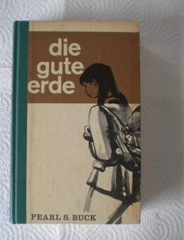 Die gute Erde,Pearl S.Buck,Kaiser Verlag - Linnich