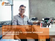 Büroleiter (m/w/d) für Customer Service und Büromanagement - Kolbingen