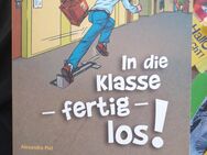 In die Klasse fertig los! Von A. Piel - Gelsenkirchen