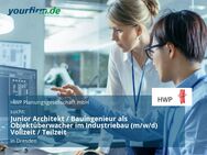 Junior Architekt / Bauingenieur als Objektüberwacher im Industriebau (m/w/d) Vollzeit / Teilzeit - Dresden