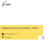 Pflegefachkraft (m/w/d) Vollzeit / Teilzeit - Stuttgart